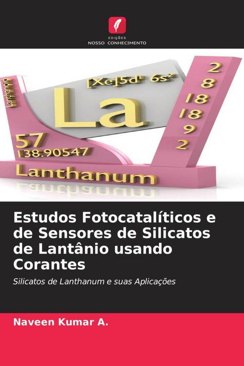 Produktbild: Estudos Fotocatal&iacute;ticos e de Sensores de Silicatos de Lant&acirc;nio usando Corantes