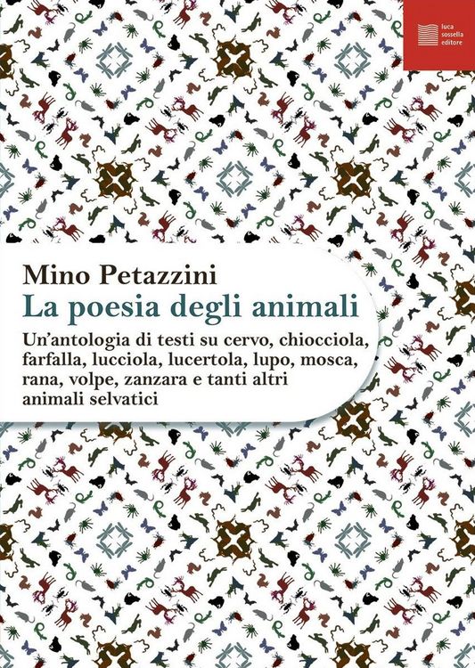 Produktbild: Un' antologia di testi su cervo, chiocciola, farfalla, lucciola, lucertola, lupo, mosca, rana, volpe, zanzara e tanti altri animali selvatici