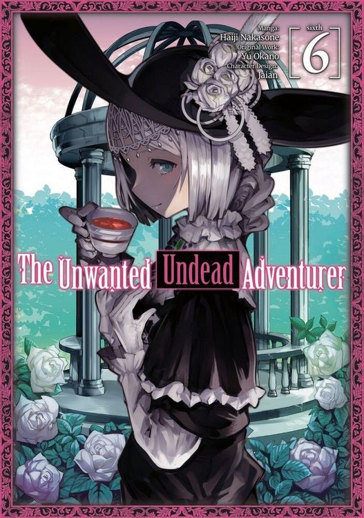 Produktbild: The Unwanted Undead Adventurer (Manga): Volume 6