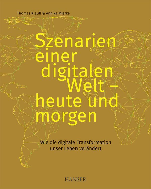 Produktbild: Szenarien einer digitalen Welt - heute und morgen