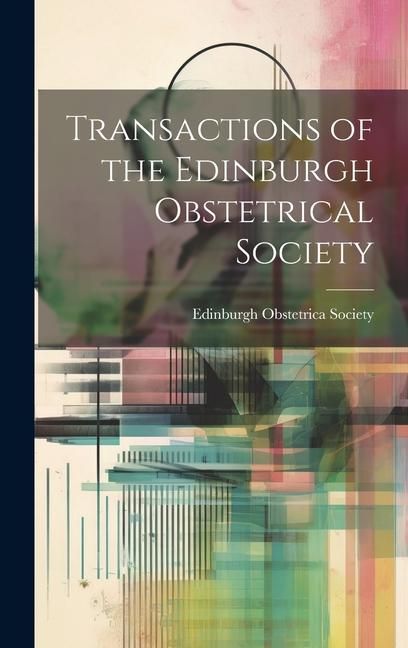 Produktbild: Transactions of the Edinburgh Obstetrical Society