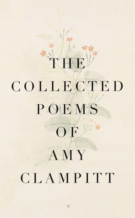 Produktbild: The Collected Poems of Amy Clampitt