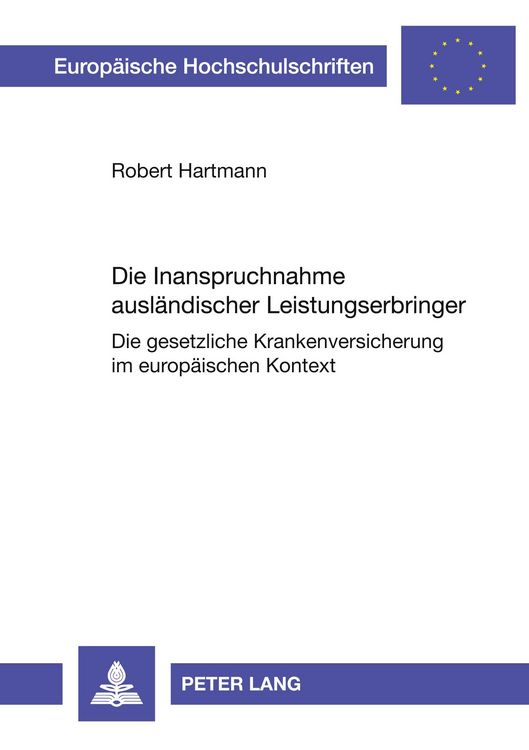 Produktbild: Die Inanspruchnahme ausl&auml;ndischer Leistungserbringer