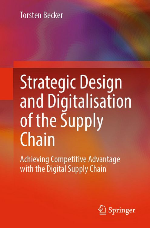 Produktbild: Strategic Design and Digitalisation of the Supply Chain