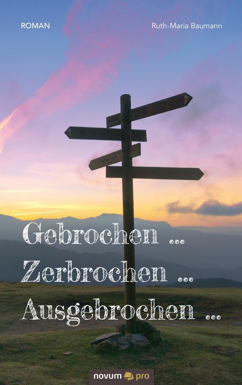 Produktbild: Gebrochen ... Zerbrochen ... Ausgebrochen ...