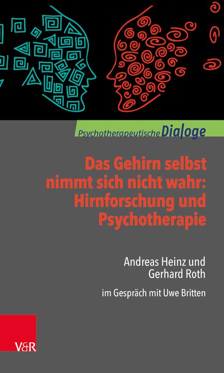 Produktbild: Das Gehirn selbst nimmt sich nicht wahr: Hirnforschung und Psychotherapie