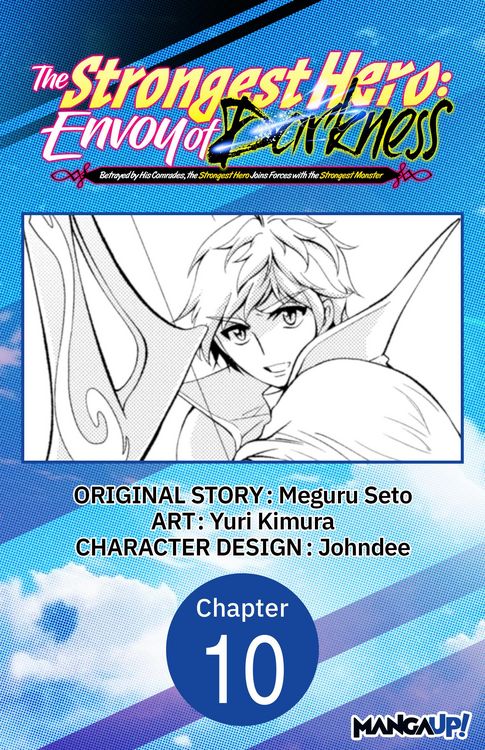 Produktbild: The Strongest Hero: Envoy of Darkness -Betrayed by His Comrades, the Strongest Hero Joins Forces with the Strongest Monster- #010