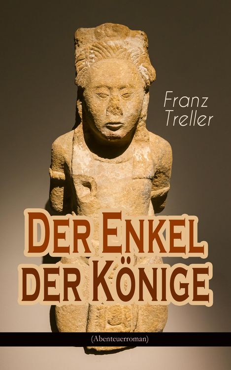 Produktbild: Der Enkel der K&ouml;nige (Abenteuerroman)