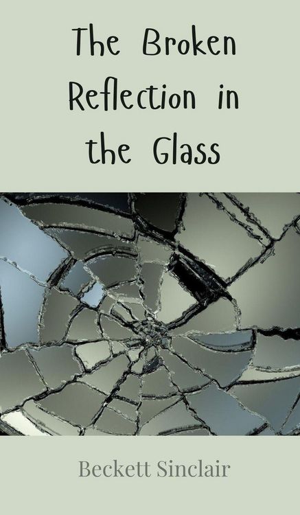 Produktbild: The Broken Reflection in the Glass