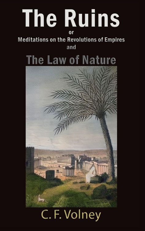 Produktbild: The Ruins or Meditations on the Revolutions of Empires and The Law of Nature