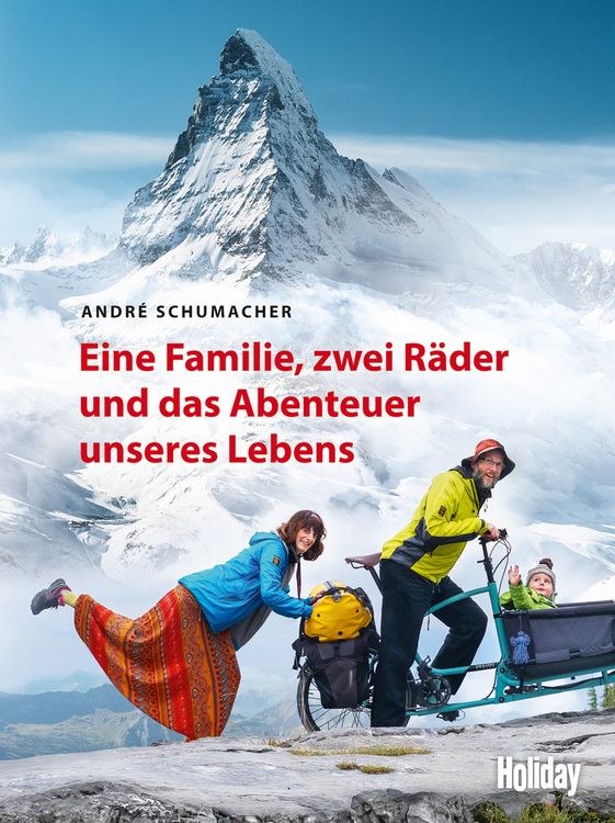 Produktbild: HOLIDAY Reisebuch: Eine Familie, zwei R&auml;der und das Abenteuer unseres Lebens