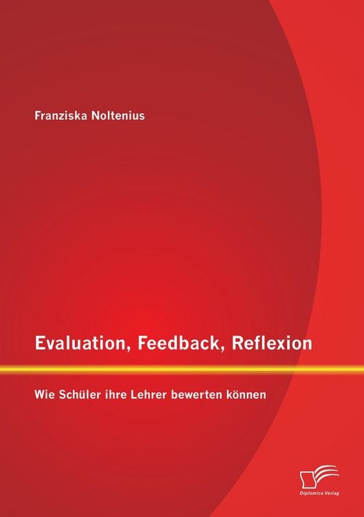 Produktbild: Evaluation, Feedback, Reflexion: Wie Sch&uuml;ler ihre Lehrer bewerten k&ouml;nnen