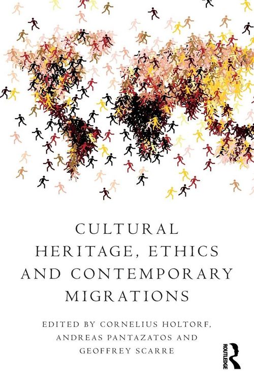 Produktbild: Cultural Heritage, Ethics and Contemporary Migrations