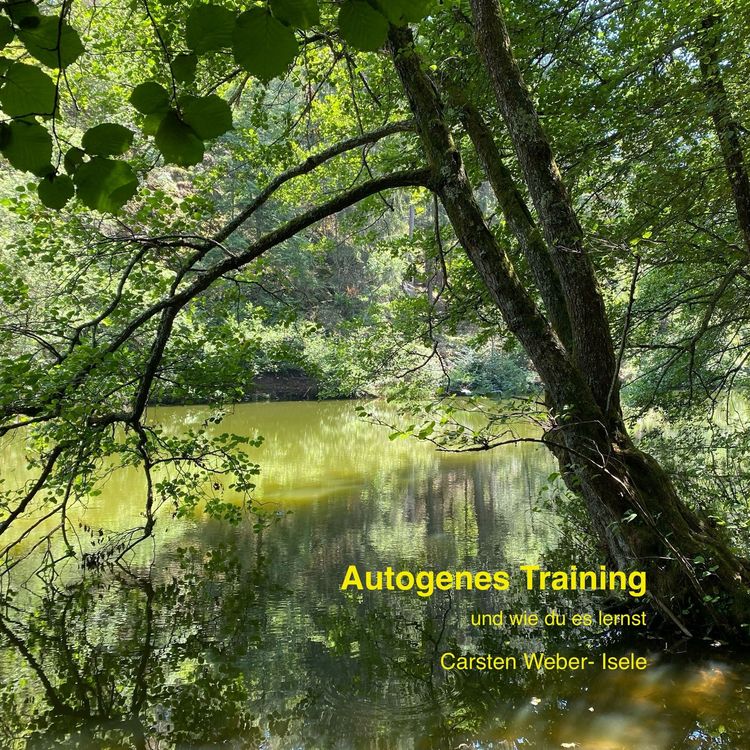 Produktbild: Autogenes Training und wie du es lernst