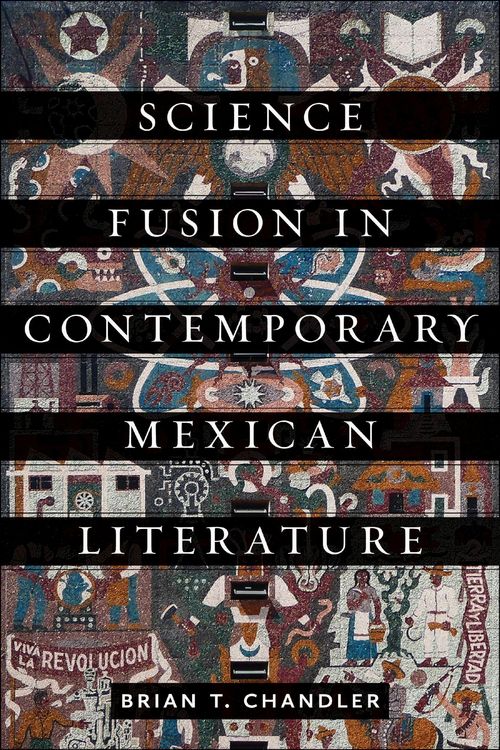 Produktbild: Science Fusion in Contemporary Mexican Literature