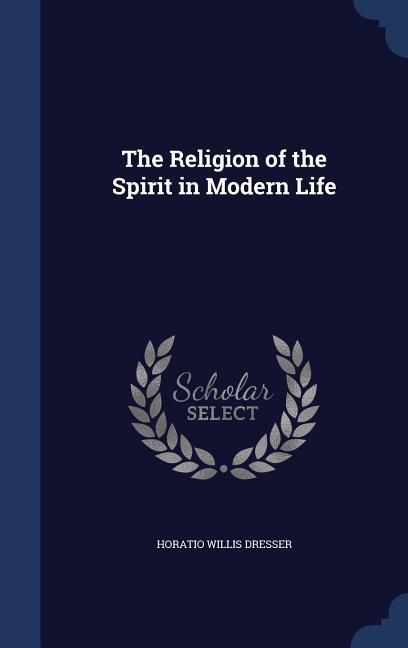 Produktbild: The Religion of the Spirit in Modern Life