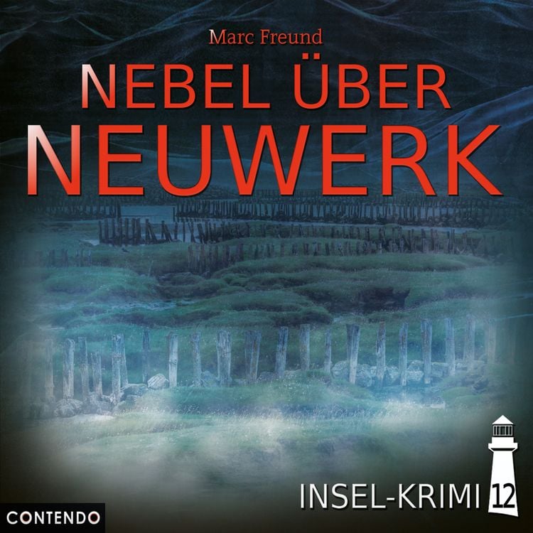 Bild vom Artikel Insel-Krimi 12: Nebel über Neuwerk vom Autor Marc Freund