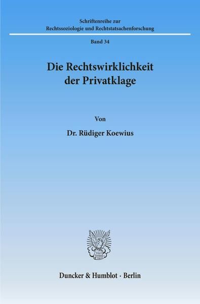 Produktbild: Die Rechtswirklichkeit der Privatklage.