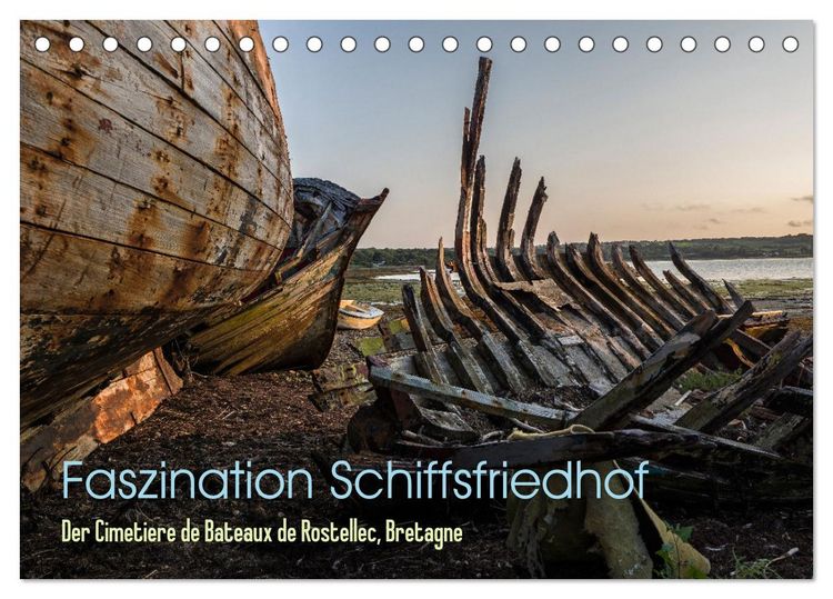 Produktbild: Faszination Schiffsfriedhof (Tischkalender 2026 DIN A5 quer), CALVENDO Monatskalender