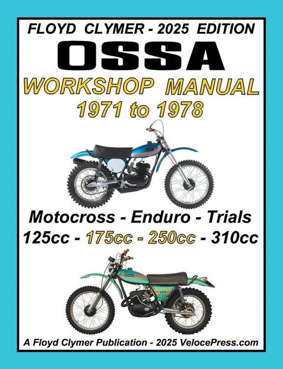 Produktbild: Ossa 5 Speed 1971-1978 125cc To 250cc Motocross, Enduro and Trials Models Workshop Manual