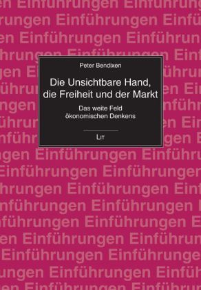 Produktbild: Die Unsichtbare Hand, die Freiheit und der Markt