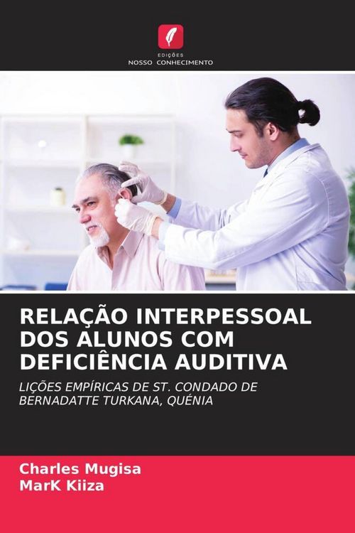 Produktbild: Rela&ccedil;&atilde;o Interpessoal Dos Alunos Com Defici&ecirc;ncia Auditiva