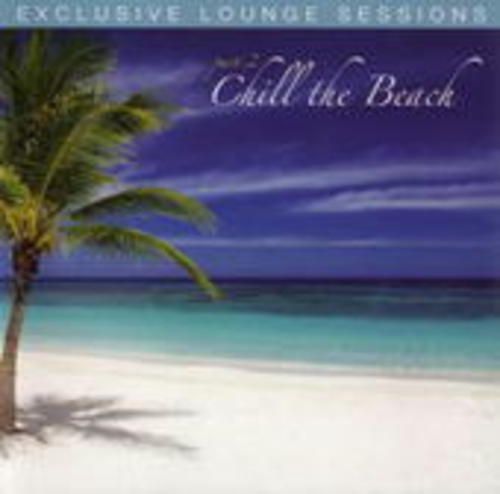 Produktbild: Exclusive Lounge Sessions Part2-Chill The Beach