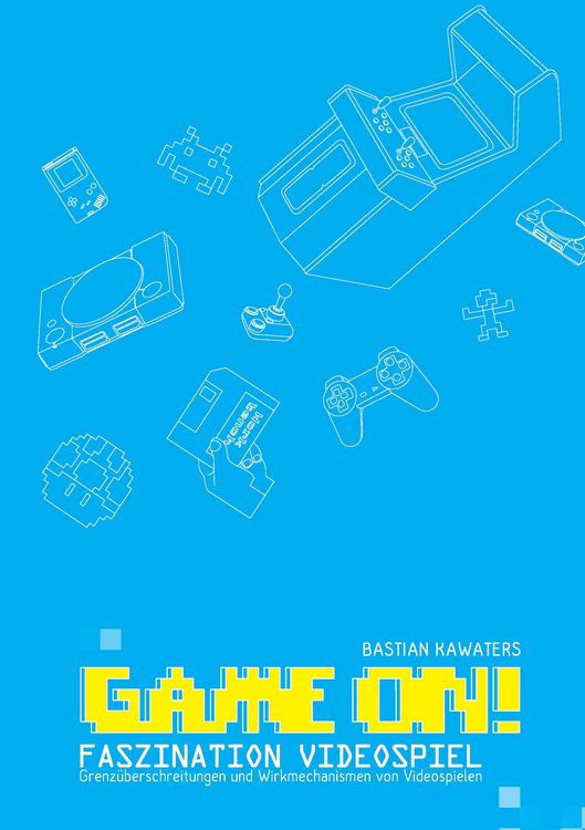 Produktbild: Game ON! Faszination Videospiel: Grenz&uuml;berschreitungen und Wirkmechanismen von Videospielen