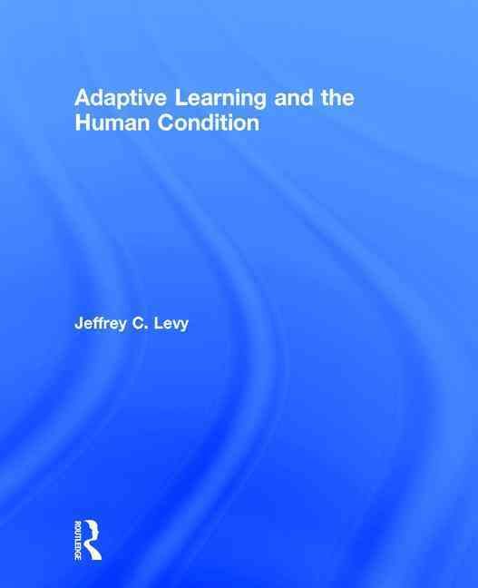 Produktbild: Levy, J: Adaptive Learning and the Human Condition