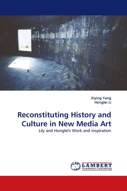Produktbild: Reconstituting History and Culture in New Media Art