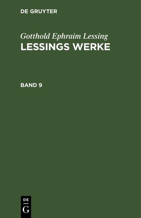 Produktbild: Gotthold Ephraim Lessing: Lessings Werke. Band 9