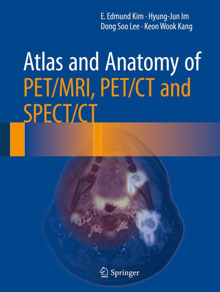 Produktbild: Atlas and Anatomy of PET/MRI, PET/CT and SPECT/CT