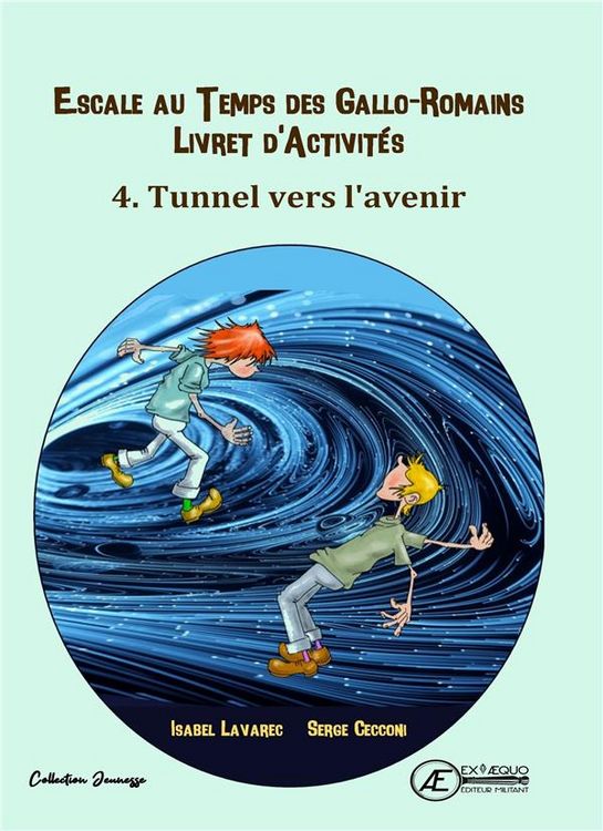Produktbild: Cahier D Activite Tome 4: Escale au Temps des Gallo Romains; Tunnel