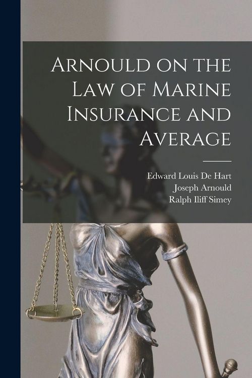 Produktbild: Arnould on the law of Marine Insurance and Average