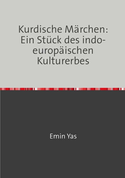 Produktbild: Kurdische M&auml;rchen: Ein St&uuml;ck des indo-europ&auml;ischen Kulturerbes