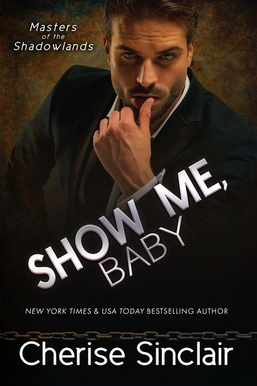Produktbild: Show Me, Baby (Masters of the Shadowlands, #9)