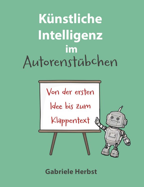 Produktbild: K&uuml;nstliche Intelligenz im Autorenst&uuml;bchen