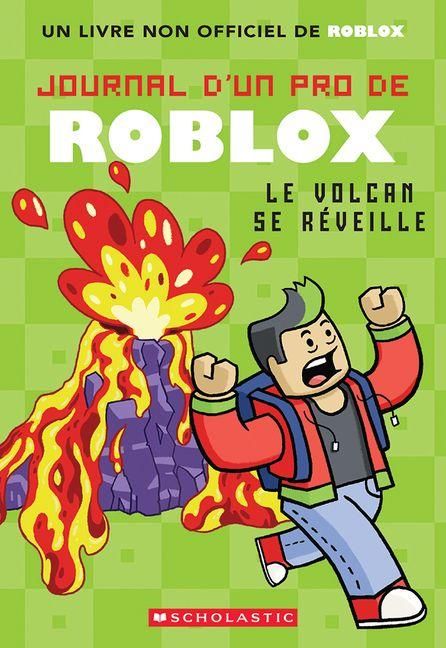 Produktbild: Journal d'Un Pro de Roblox: N&deg; 4 - Le Volcan Se R&eacute;veille