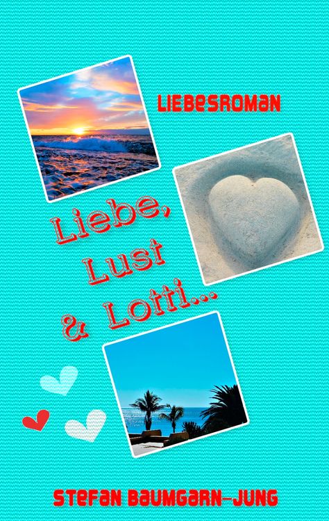 Produktbild: Liebe, Lust & Lotti