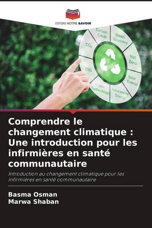 Produktbild: Comprendre le changement climatique : Une introduction pour les infirmi&egrave;res en sant&eacute; communautaire