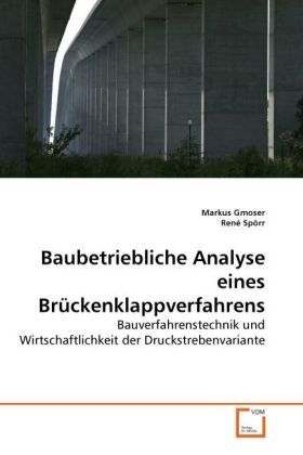 Produktbild: Gmoser, M: Baubetriebliche Analyse eines Br&uuml;ckenklappverfahr