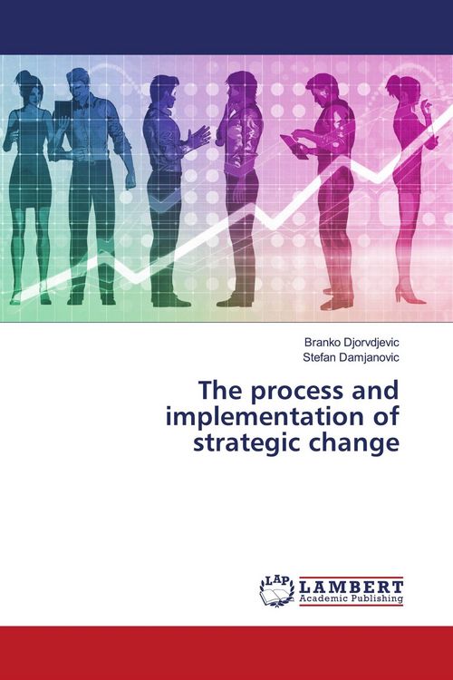 Produktbild: The process and implementation of strategic change