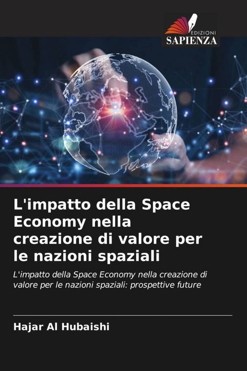 Produktbild: L'impatto della Space Economy nella creazione di valore per le nazioni spaziali