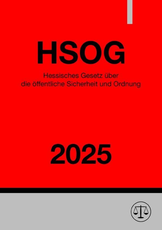 Produktbild: Hessisches Gesetz &uuml;ber die &ouml;ffentliche Sicherheit und Ordnung - HSOG 2025