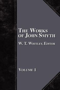 Produktbild: The Works of John Smyth - Volume 1