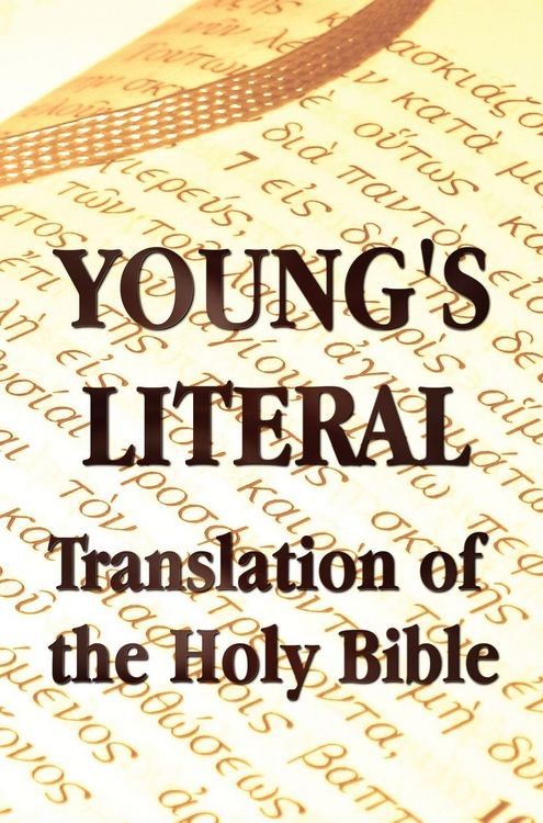 Produktbild: Young's Literal Translation of the Holy Bible - includes Prefaces to 1st, Revised, & 3rd Editions