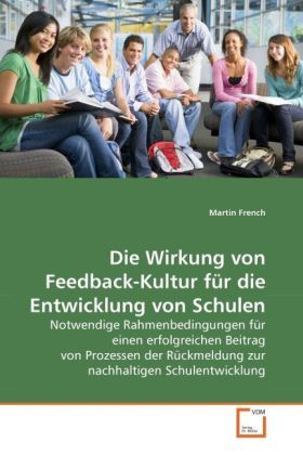 Produktbild: French, M: Die Wirkung von Feedback-Kultur f&uuml;r die Entwicklu