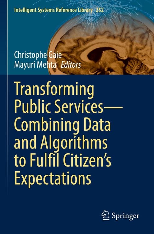 Produktbild: Transforming Public Services&mdash;Combining Data and Algorithms to Fulfil Citizen&rsquo;s Expectations