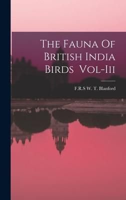 Produktbild: The Fauna Of British India Birds Vol-Iii