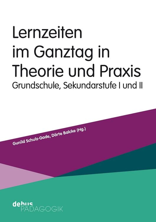 Produktbild: Lernzeiten im Ganztag in Theorie und Praxis
